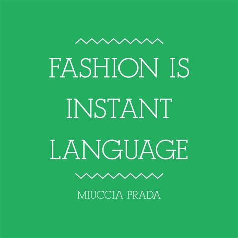 miuccia prada words of wisdom